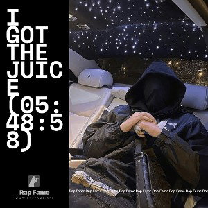 I got the Juice (05:48:58)