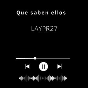 LAY - Que saben ellos  