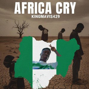 KING MAVIS NATION - AFRICA CRY  