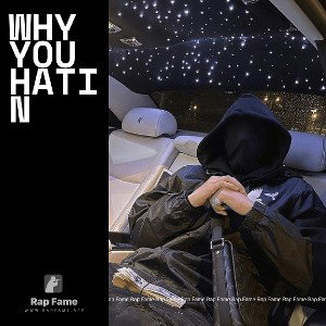 WHY YOU HATIN