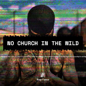 No Church In The Wild 
