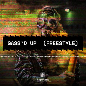 Gass’d Up  (Freestyle)