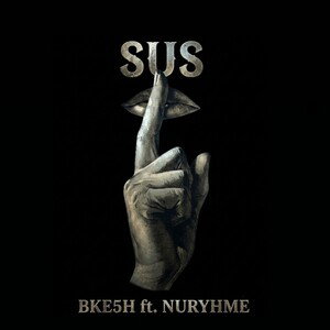 SUS (ft. BKE5H)
