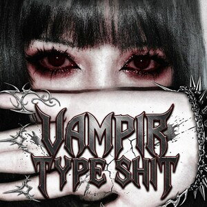 VampirTypeShit