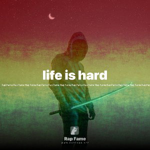 life is hard