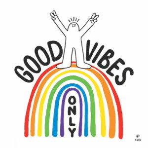 Good Vibe Only