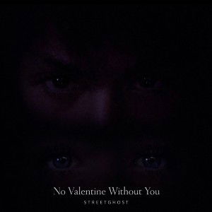 No Valentine Without You