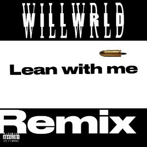 Lean with me remix
