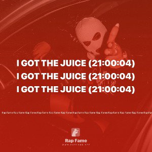 I got the Juice (21:00:04)