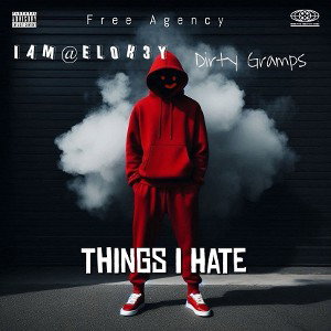 Things I Hate- iAMELoK3y [FA]& Dirty Gramps [FA]