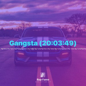 Gangsta (20:03:49)