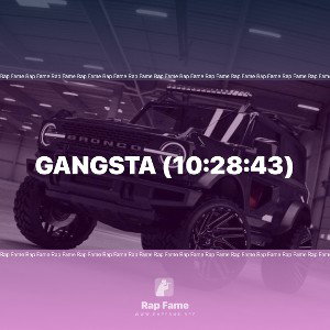 Gangsta (10:28:43)