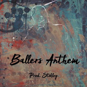 Ballers Anthem