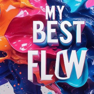 My Best Flow