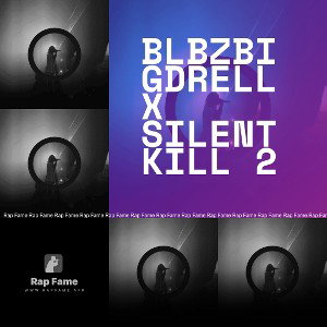 BLBzbigDrell x silent kill 2