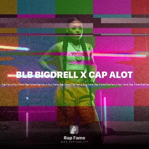 BLB BIGDRELL X CAP ALOT