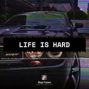 life is hard