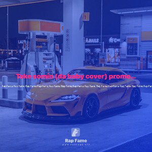 Take somin (da baby cover) promo use only