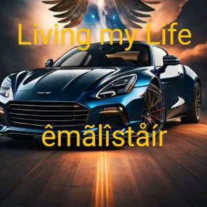 Living my life 