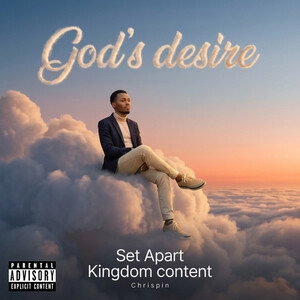 God's desire by Chrispin