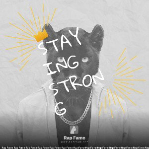 staying strong 