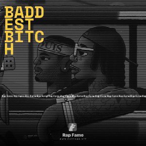 baddest bitch