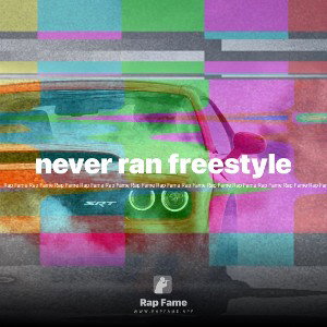 never ran freestyle 