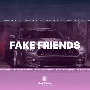 fake friends 