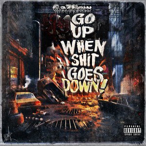 Go Up When Shit Goes Down 