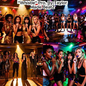 Whistle Pro. by Taylor Made Beatz