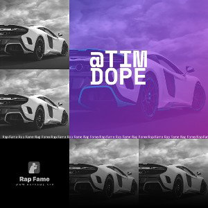 @tim dope