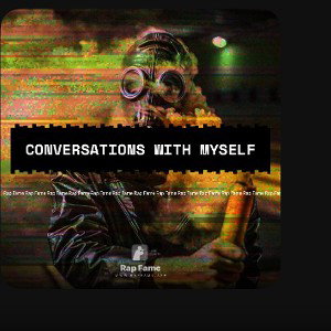 Conversations with Myself 