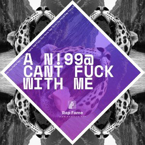 A N!99@ CANT FUCK WITH ME