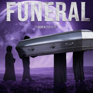 Funeral - ComaToast
