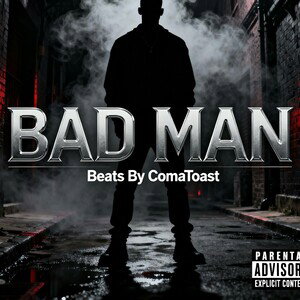 Bad Man beat By Toast