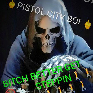 BITCH BETTER GET TA STEPPIN 