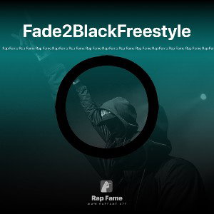 Fade2BlackFreestyle