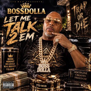 Let Me Talk 2em (BO$$DOLLA FREESTYLE)