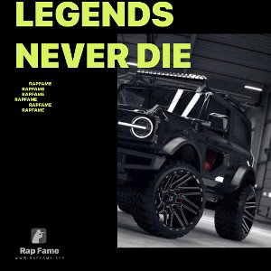 legends never die