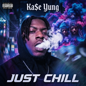 JUST CHILL