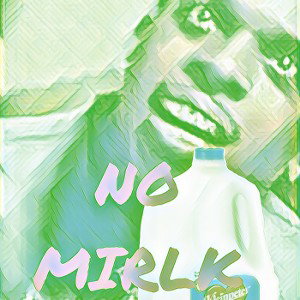  NO MIRLK (Off da Lean)