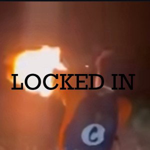 LOCKED IN 