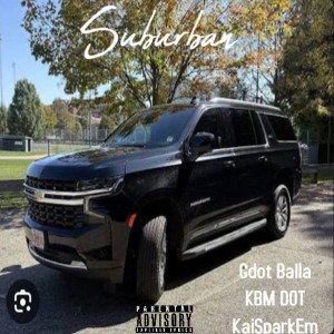 Suburban Ft KBM DOT, Gdot Balla Aka Rdot