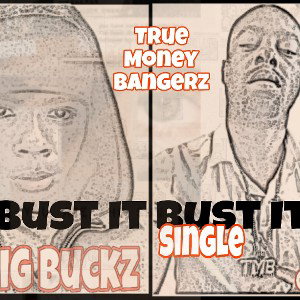 Bust It Bust It)Da Official Music Audio Prod By Prince JayJay Song Written & By OG Patt Feat CJ BigBuckz 