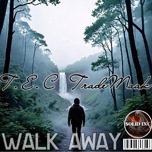 Walk Away Ft. TradeMaak