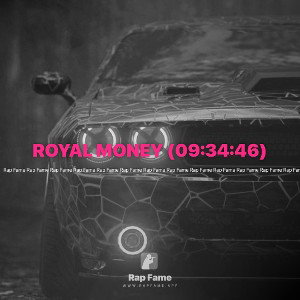 ROYAL MONEY (09:34:46)