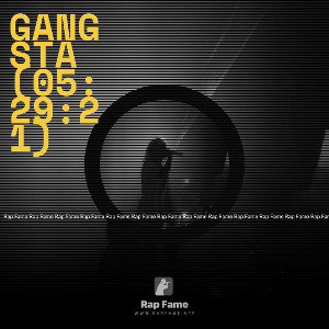 Gangsta (05:29:21)