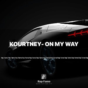 KOURTNEY- ON MY WAY