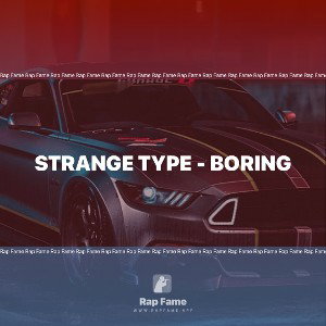 Strange Type - Boring