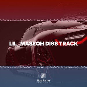 Lil_Maseoh diss track 